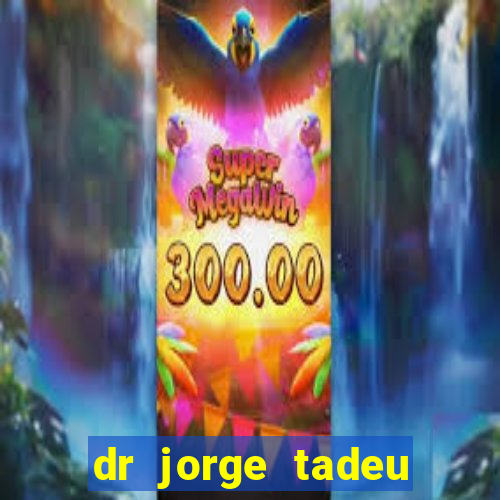 dr jorge tadeu dermatologista santos